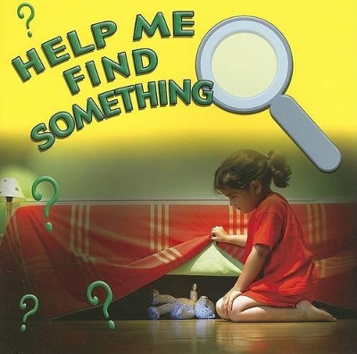 Help Me Find Something by Adam Schaefer