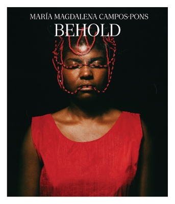 Maria Magdalena Campos-Pons - Behold book