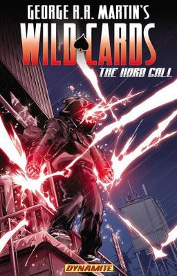 George RR Martin's Wild Cards: The Hard Call book