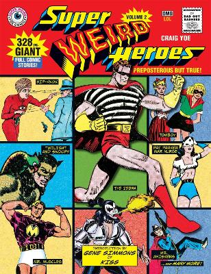 Super Weird Heroes Preposterous But True! book