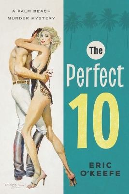 The Perfect 10: A Palm Beach Murder Mystery book