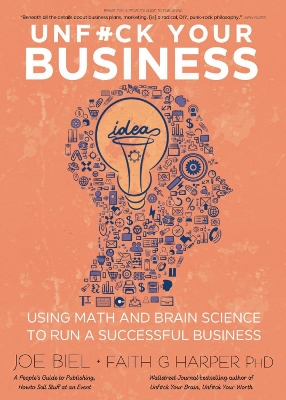 Unf#ck Your Business: Using Math and Brain Science to Run a Successful Business book