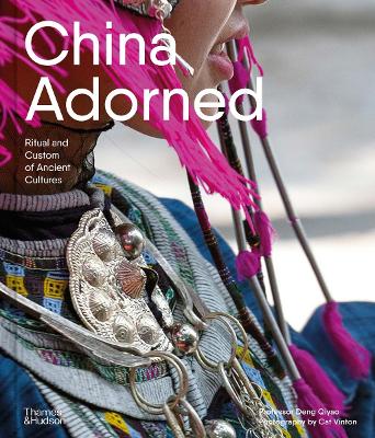 China Adorned: Ritual and Custom of Ancient Cultures book