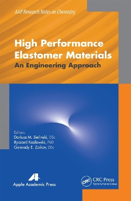 High Performance Elastomer Materials: An Engineering Approach book