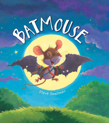 Storytime: Batmouse by Steve Smallman