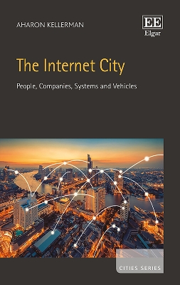 The Internet City: People, Companies, Systems and Vehicles book