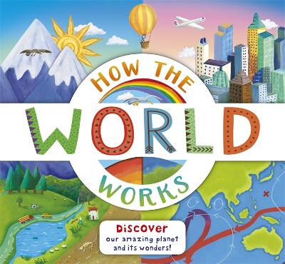 How the World Works by Beverley Young