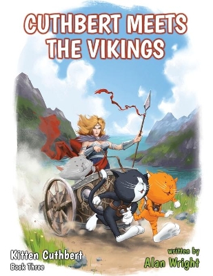 Kitten Cuthbert: Book 3 - Cuthbert Meets The Vikings book