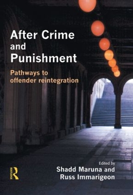 After Crime and Punishment by Shadd Maruna