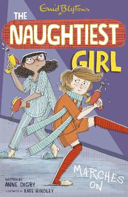 The The Naughtiest Girl: Naughtiest Girl Marches On: Book 10 by Anne Digby