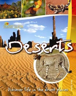 Deserts: Discover Life in the Driest Places by Steve Parker