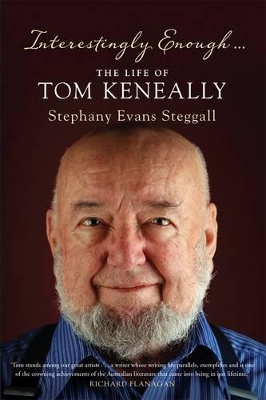 Interestingly Enough... The Life Of Tom Keneally book