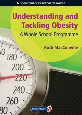Understanding and Tackling Obesity by Ruth MacConville
