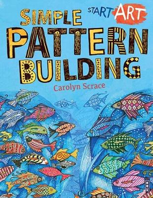 Start Art: Simple Pattern-Building book