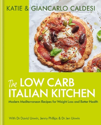 The Low Carb Italian Kitchen: Modern Mediterranean Recipes for Weight Loss and Better Health book