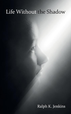 Life Without the Shadow book