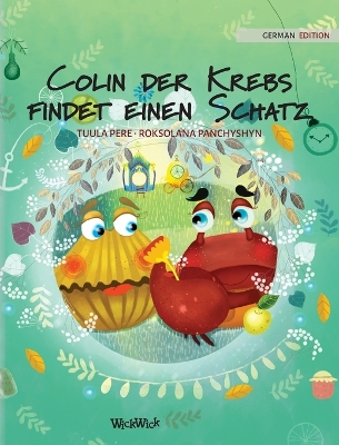 Colin der Krebs findet einen Schatz: German Edition of 