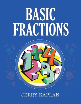 Basic Fractions by Jerry Kaplan