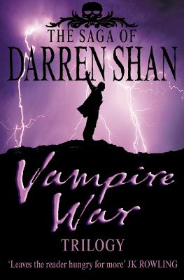 Vampire War Trilogy: Books 7 - 9 (The Saga of Darren Shan) book