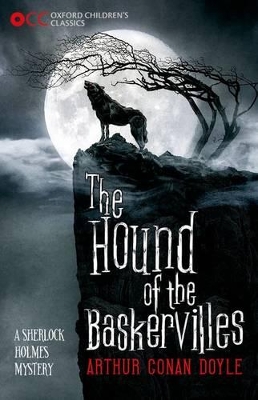 Oxford Children's Classics: The Hound of the Baskervilles book