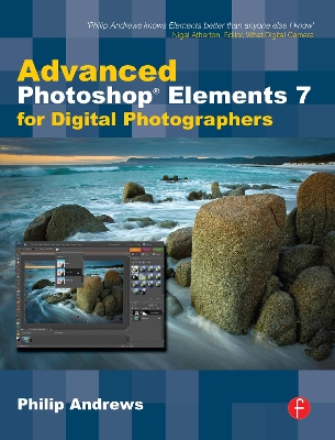 Advanced Photoshop Elements 7 for Digital Photographers book