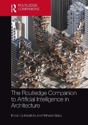 The Routledge Companion to Artificial Intelligence in Architecture book