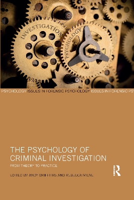The Psychology of Criminal Investigation: From Theory to Practice book