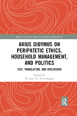 Arius Didymus on Peripatetic Ethics, Household Management, and Politics: Text, Translation, and Discussion book