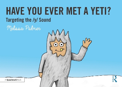 Have You Ever Met a Yeti?: Targeting the y Sound book