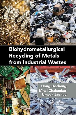 Biohydrometallurgical Recycling of Metals from Industrial Wastes book