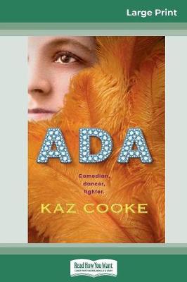 Ada (16pt Large Print Edition) by Kaz Cooke