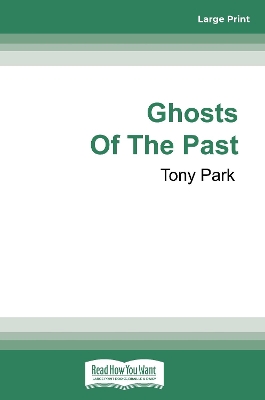 Ghosts Of The Past by Tony Park