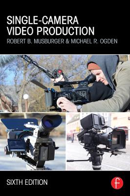 Single-Camera Video Production book