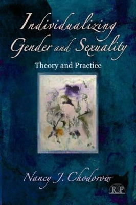 Individualizing Gender and Sexuality by Nancy J. Chodorow