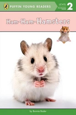 Ham-Ham-Hamsters by Bonnie Bader