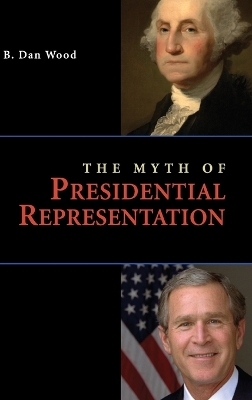 Myth of Presidential Representation book