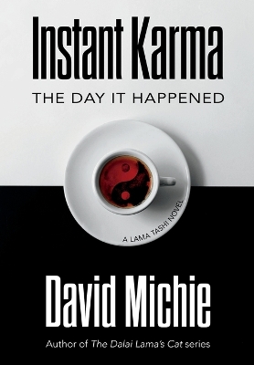 Instant Karma: The Day It Happened book