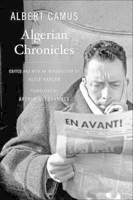 Algerian Chronicles by Albert Camus