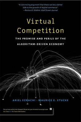 Virtual Competition: The Promise and Perils of the Algorithm-Driven Economy book