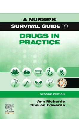 A Nurse's Survival Guide to Drugs in Practice book