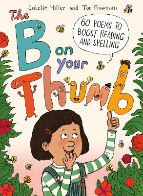 The B on Your Thumb: 60 Poems to Boost Reading and Spelling book
