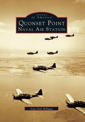 Quonset Point, Naval Air Station, Rhode Island by Sean Paul Milligan