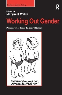 Working Out Gender: Perspectives from Labour History book