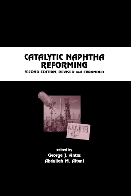 Catalytic Naphtha Reforming book