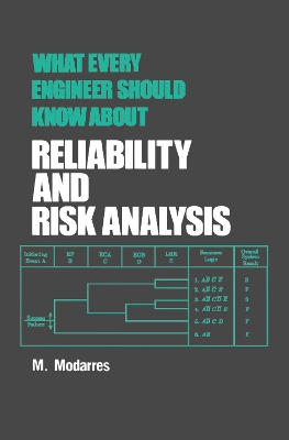 What Every Engineer Should Know About Reliability and Risk Analysis book