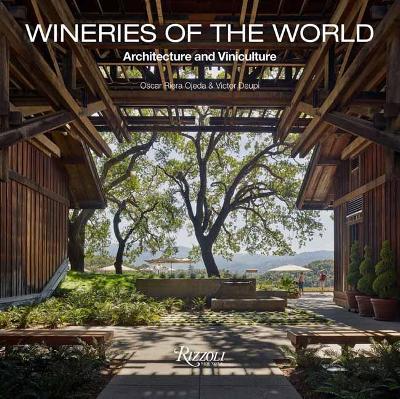 Wineries of the World: Architecture and Viniculture book