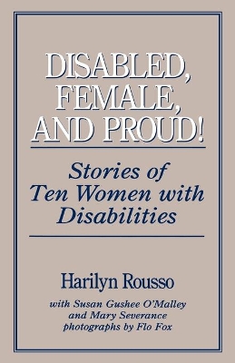 Disabled, Female, and Proud book