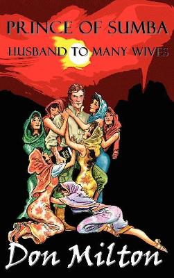 Prince of Sumba, Husband to Many Wives book