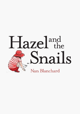 Hazel and the Snails book