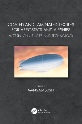 Coated and Laminated Textiles for Aerostats and Airships: Material Challenges and Technology book